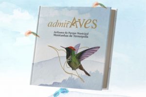 AdmirAves: Parque Natural Municipal Montanhas de Teresópolis ganha segundo livro comemorativo